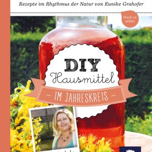 DIY "Hausmittel im Jahreskreis"